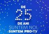 Pro TV va lansa platforma 25 de ani Pro TV va lansa platforma 25 de ani