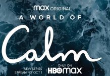 A world of calm se va vedea pe HBO GO A world of calm se va vedea pe HBO GO