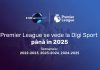 Digi si Look Sport vor difuza Premier League pana in 2025 Digi Sport va difuza Premier League pana in 2025
